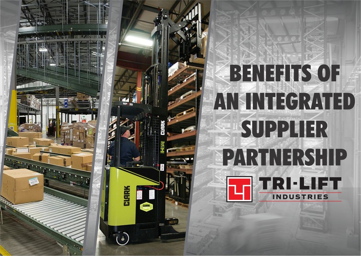 The Benefits of an Integrated Supplier Partnership TriLift Industries